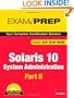 Solaris 10 System Administration Exam Prep: Exam CX-310-202 Part II
