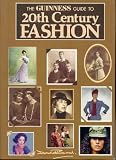 The Guinness guide to 20th century fashion