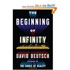 The Beginning of Infinity: Explanations That Transform the World