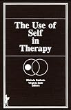 Use Of Self In Thera (The Journal of Psychotherapy & the Family Series)