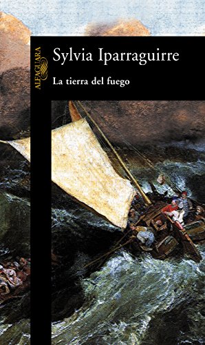La tierra del fuego (Spanish Edition)