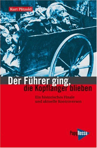Der F�hrer ging, die Kopflanger blieben