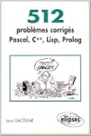 512 probl�mes corrig�s en Pascal, C++...