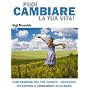 Puoi Cambiare la Tua Vita! Come Cambiare Idee, Vit&hellip di Gigi Monaldo