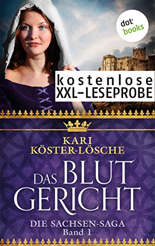 Kostenlose XXL-Leseprobe: Das Blutgericht - Erster Roman der Sachsen-Saga (German Edition)