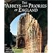 The Abbeys and Priories of England