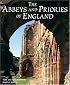 The Abbeys and Priories of England