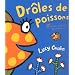 Dr�le de poissons