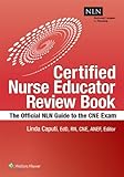 NLN's Certified Nurse Educator Review: The Official National League for Nursing Guide