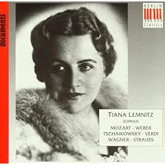 Tiana Lemnitz, Soprano  -  Airs d'Op�ras