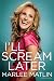 I'll Scream Later (Kindle Edition)