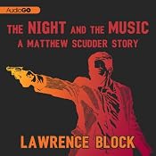 The Night and the Music: The Matthew Scudder Short Story Collection | [Lawrence Block]