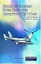Aircraft And Rotorcraft System Identification: Engineering Methods With Flight-test Examples (Aiaa Education Series)