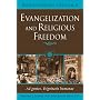 Evangelization and Religious Freedom: Ad Gentes, Dignitatis Humanae (Rediscovering Vatican II)