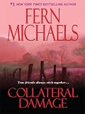 Collateral Damage (The Sisterhood: Rules of the Game, Book 4)