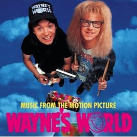 Wayne's World (Music From The Motion Picture)