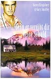 .. - denn er vergibt dir deine Schuld: Die Wege meiner Kinder 3 - Karen Kingsbury, Gary Smalley