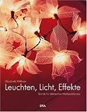 Leuchten, Licht, Effekte: Trends fuer dekorative Wohnerlebnisse