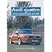 Audi Quattro: The Complete Story