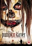 The Pumpkin Karver [2006] [DVD]