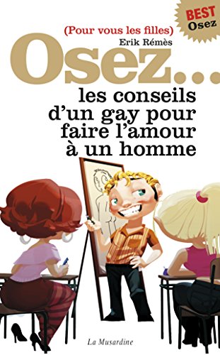 Osez les conseils d'un gay - édition best (Osez...) (French Edition)