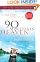 90 Minutes in Heaven: A True Story of Death and Life