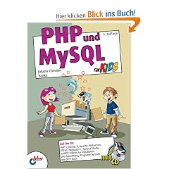 PHP und MySQL f�r Kids (mitp f�r Kids)