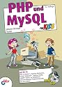 PHP und MySQL f&uuml;r Kids (mitp f&uuml;r Kids)