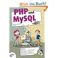 PHP und MySQL f�r Kids (mitp f�r Kids)
