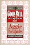 Good Bull 2: More Aggie Escapades