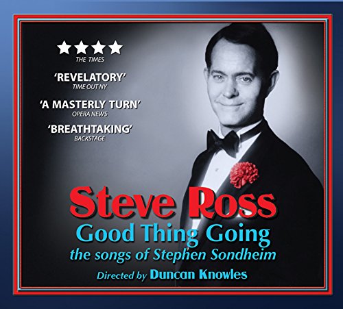 Good Thing Going - The Songs of Stephen Sondheim