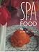 Spa Food - Menus & Recipes From The Sonoma Mission Inn