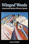 Winged Words: American Indian Writers Speak (American Indian Lives)