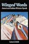 Winged Words: American Indian Writers Speak (American Indian Lives)