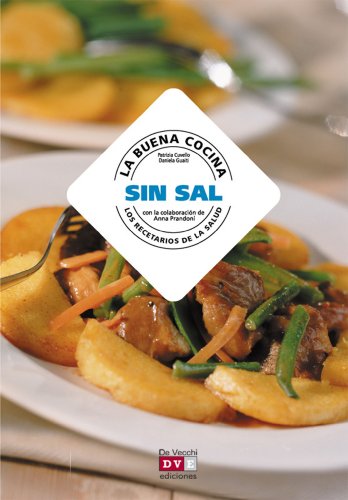 La buena cocina sin sal (Spanish Edition)