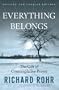 Everything Belongs: The Gift of Contemplative Prayer