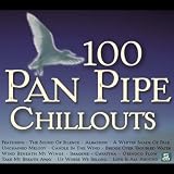 100 Panpipe Chilouts