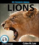 My Favorite Animal: Lions