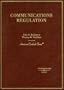 Communications Regulation (American Casebooks)