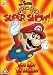 Super Mario Brothers - Super Show