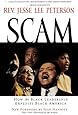 Scam: How the Black Leadership Exploits Black America