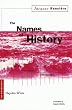 The Names of History: On the Poetics of Knowledge