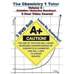 The Chemistry 1 Tutor: Volume 4 - Oxidation and Reduction Reactions