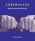 Gobsmacked : daily devotions for Advent