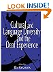 Cultural and Language Diversity and the Deaf Experience