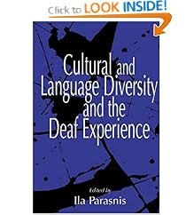 Cultural and Language Diversity and the Deaf Experience