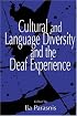Cultural and Language Diversity and the Deaf Experience