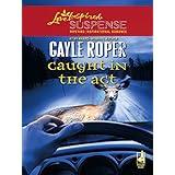 caught in the act mills  boon love inspired