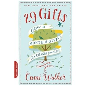 29 Gifts: How a Month of Giving Can Change Your Life