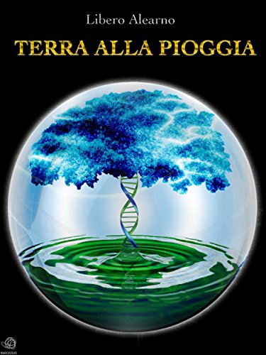 Terra alla Pioggia (Italian Edition)